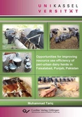 Cover: Opportunities for improving resource use efficeincy of peri-urban dairy herds in Faisalabad, Punjab, Pakistan - Cuvillier Verlag eBooks