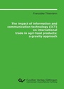 Bild: The impact of information and communication technology (ICT) on international trade in agri-food products - Cuvillier Verlag eBooks