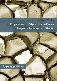 Abbildung von: Preparation of Polymer Nano-Foams - Cuvillier Verlag