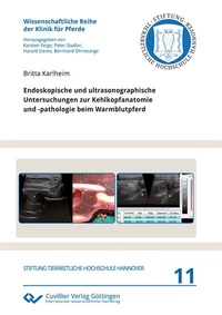 Abbildung von: Endoskopische und ultrasonographische Untersuchungen zur Kehlkopfanatomie und -pathologie beim Warmblutpferd - Cuvillier Verlag