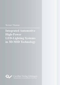Cover: Integrated Automotive High-Power LED-Lighting Systems in 3D-MID Technology - Cuvillier Verlag eBooks