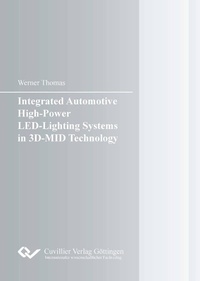 Enlarge image Cover: Integrated Automotive High-Power LED-Lighting Systems in 3D-MID Technology - Cuvillier Verlag eBooks