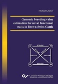 Cover: Genomic breeding value estimation for novel functional traits in Brown Swiss Cattle - Cuvillier Verlag eBooks