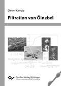 Cover: Filtration von &Ouml;lnebel - Cuvillier Verlag eBooks