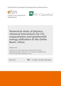 Abbildung von: Numerical study of physico- chemical interactions for CO2 sequestration and geothermal energy utilization in the Ordos Basin, China - Cuvillier Verlag