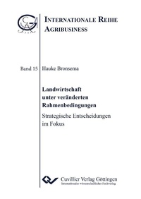 Abbildung von: Landwirtschaft unter veränderten Rahmenbedingungen - Cuvillier Verlag