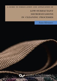 Abbildung von: A Guide to Formulation and Application of Low-Surfactant Microemulsions in Cleaning-Processes - Cuvillier Verlag