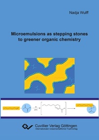 Abbildung von: Microemulsions as stepping stones to greener organic chemistry - Cuvillier Verlag