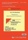 Cover: XII. ITG-Workshop Fachgruppe 5.3.2 Optische Komponenten f&uuml;r Cloud-Datacenter - Cuvillier Verlag eBooks