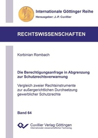 Abbildung von: Die Berechtigungsanfrage in Abgrenzung zur Schutzrechtsverwarnung - Cuvillier Verlag