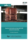 Cover: Empirical derivative pricing with LME industrial metal data - Cuvillier Verlag eBooks