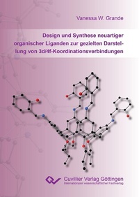 Abbildung von: Design und Synthese neuartiger organischer Liganden zur gezielten Darstellung von 3d/4f-Koordinationsverbindungen - Cuvillier Verlag