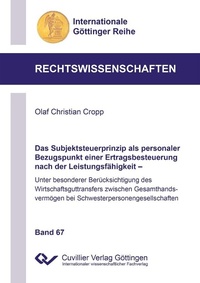 Abbildung von: Das Subjektsteuerprinzip als personaler Bezugspunkt einer Ertragsbesteuerung nach der Leistungsfähigkeit - Cuvillier Verlag