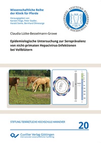 Abbildung von: Epidemiologische Untersuchung zur Seroprävalenz von nicht-primaten Hepacivirus-Infektionen bei Vollblütern - Cuvillier Verlag