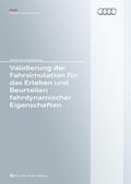 Cover: Validierung der Fahrsimulation f&uuml;r das Erleben und Beurteilen fahrdynamischer Eigenschaften - Cuvillier Verlag eBooks