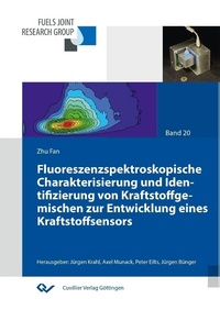 Abbildung von: Fluoreszenzspektroskopische Charakterisierung und Identifizierung von Kraftstoffgemischen zur Entwicklung eines Kraftstoffsensors - Cuvillier Verlag