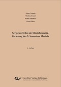 Cover: Script zu Teilen der Bioinformatik - Vorlesung des 5. Semesters Medizin - Cuvillier Verlag