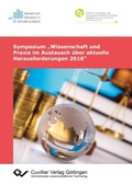Cover: Symposium „Wissenschaft und Praxis im Austausch &uuml;ber aktuelle Herausforderungen 2016“ - Cuvillier Verlag eBooks