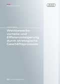 Cover: Wettbewerbsvorteile und Effizienzsteigerung durch strategische Gesch&auml;ftsprozesse - Cuvillier Verlag eBooks