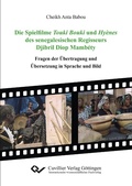 Cover: Die Spielfilme Touki Bouki und Hy&egrave;nes des senegalesischen Regisseurs Djibril Diop Mamb&eacute;ty - Cuvillier Verlag eBooks