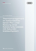Cover: Thermomanagement im batteriebetriebenen Pkw unter Nutzung eines Kaltdampfprozesses mit Sekund&auml;rkreislaufsystem - Cuvillier Verlag eBooks