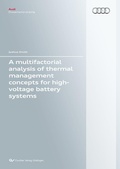 Cover: A multifactorial analysis of thermal management concepts for high-voltage battery systems - Cuvillier Verlag eBooks
