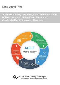 Bild vergrößern Bild: Agile Methodology for Design and Implementation of Databases and Websites for Sales and Administration of Computer Hardware - Cuvillier Verlag eBooks