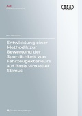 Cover: Entwicklung einer Methodik zur Bewertung der Sportlichkeit von Fahrzeugexterieurs auf Basis virtueller Stimuli - Cuvillier Verlag eBooks