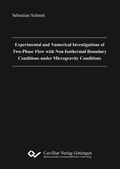 Cover: Experimental and Numerical Investigations of Two-Phase Flow with Non-Isothermal Boundary Conditions under Microgravity Conditions - Cuvillier Verlag eBooks