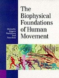 Cover: The Biophysical Foundations of Human Movement - Human Kinetics Publishers