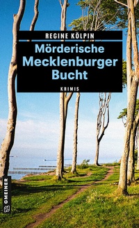 Abbildung von: Mörderische Mecklenburger Bucht - Gmeiner-Verlag