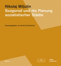 Cover: Sozgorod und die Planung sozialistischer St&auml;dte - DOM publishers