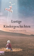 Cover: Lustige Kindergeschichten - Kiel & Feder Verlag