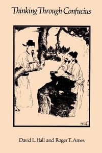 Abbildung von: Thinking Through Confucius - State University of New York Press