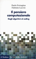Cover: Il pensiero computazionale. Dagli algoritmi al coding - Le vie della civilt&agrave;;Il Mulino