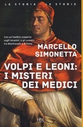 Cover: Volpi e leoni: i misteri dei Medici - BUR La storia, le storie;Rizzoli
