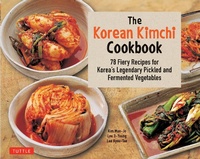Abbildung von: The Korean Kimchi Cookbook - Tuttle Publishing