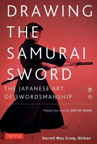 Abbildung von: Drawing the Samurai Sword - Tuttle Publishing