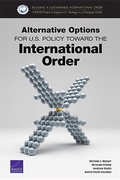 Cover: Alternative Options for U.S. Policy Toward the International Order - RAND