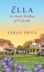 Cover: Ella: An Amish Retelling of Cinderella - Zebra Books