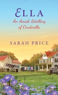 Cover: Ella: An Amish Retelling of Cinderella - Zebra Books