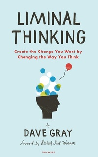 Enlarge image Cover: Liminal Thinking - Rosenfeld Media
