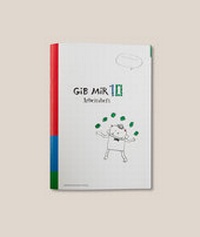 Abbildung von: Gib mir 10 - Arbeitsheft - Stefanie Hofmann Verlag