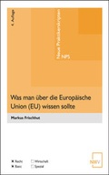 Cover: Was man &uuml;ber die Europ&auml;ische Union (EU) wissen sollte - NWV im Verlag &Ouml;sterreich GmbH