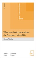 Cover: What one should know about the European Union (EU) - NWV im Verlag &Ouml;sterreich GmbH