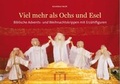 Cover: Viel mehr als Ochs und Esel - Katholisches Bibelwerk e.V.