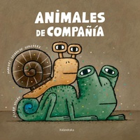 Enlarge image Cover: Animales de compañía - KALANDRAKA EDITORA