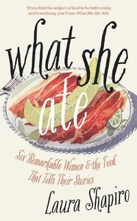 Enlarge image Cover: What She Ate - Fourth Estate Ltd