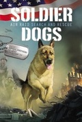 Cover: Soldier Dogs #1: Air Raid Search and Rescue - HarperCollins