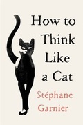 Cover: How to Think Like a Cat - HarperCollins